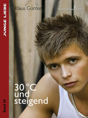 cover image of 30°C und steigend